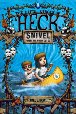 Cover of the book Snivel: The Fifth Circle of Heck by Karen M. McManus