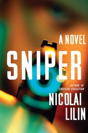 Cover of the book Sniper: A Novel by Angie Damaris Páez Moreno, Camilo Cetina Cano