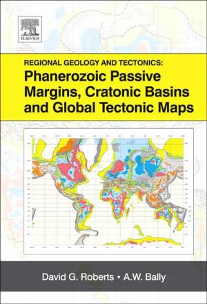 Cover of the book Regional Geology and Tectonics: Phanerozoic Passive Margins, Cratonic Basins and Global Tectonic Maps by William Ribbens
