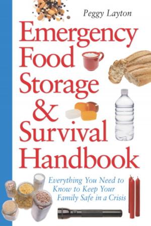 Cover of the book Emergency Food Storage &amp; Survival Handbook by Michael Delaware