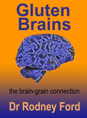 Book cover of Gluten Brains: the brain–grain connection