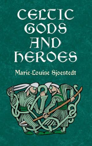bigCover of the book Celtic Gods and Heroes by 