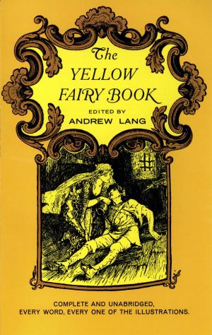 Cover of the book The Yellow Fairy Book by Booker T. Washington, W. E. B. Du Bois, Frederick Douglass