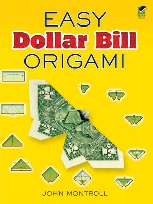 Cover of the book Easy Dollar Bill Origami by Philip E. B. Jourdain