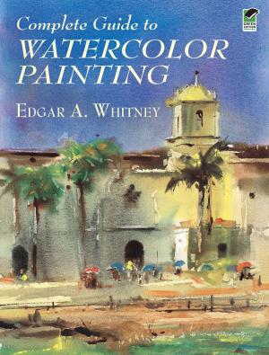 Cover of the book Complete Guide to Watercolor Painting by E. A. Wallis Budge