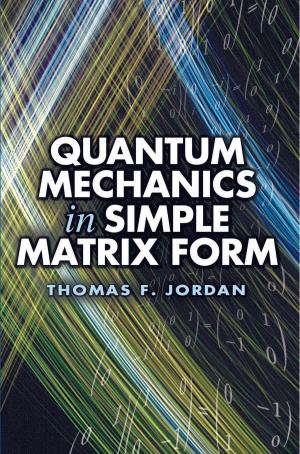 Book cover of Quantum Mechanics in Simple Matrix Form
