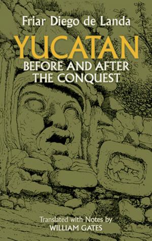 bigCover of the book Yucatan Before and After the Conquest by 