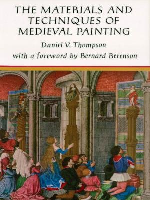 bigCover of the book The Materials and Techniques of Medieval Painting by 