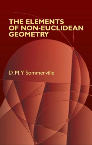 Cover of the book The Elements of Non-Euclidean Geometry by Tatiana Proskouriakoff