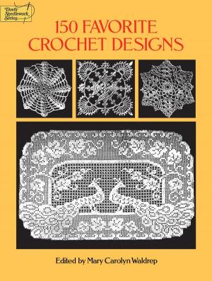 Cover of the book 150 Favorite Crochet Designs by Jared L. Cohon