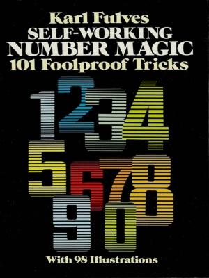 Cover of the book Self-Working Number Magic: 11 Foolproof Tricks by Victoria Fremont, Larry Daste