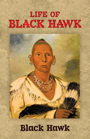 Cover of the book Life of Black Hawk by James Boswell