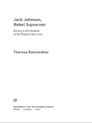 Cover of the book Jack Johnson, Rebel Sojourner by Andrew D. Morris