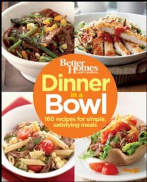 Cover of the book Better Homes and Gardens Dinner in a Bowl by Linda Sue Park