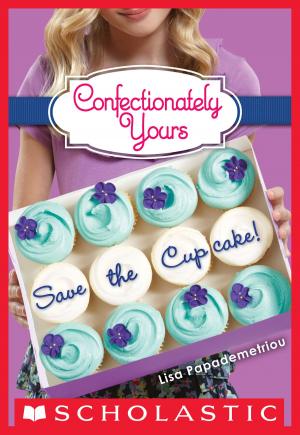 Cover of the book Confectionately Yours #1: Save the Cupcake! by R.l. Stine