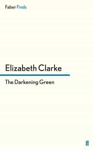 Cover of the book The Darkening Green by David Farr
