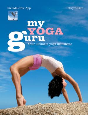 Cover of the book My Yoga Guru by Annie Rigg