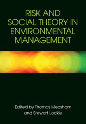 Cover of Risk and Social Theory in Environmental Management