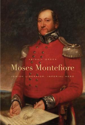 Cover of the book Moses Montefiore by Steven Mintz