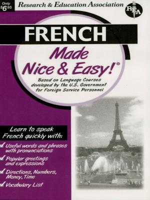 Cover of the book French Made Nice & Easy by Rhonda Atkinson, PhD, Betty Neilsen Green, PhD, Nancy Ann Tattner, PhD