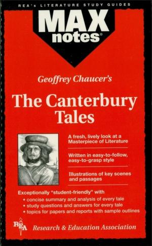 Cover of the book Canterbury Tales, The (MAXNotes Literature Guides) by James E. Finch, James R. Ogden, Denise T. Ogden, MBA, Anindya Chatterjee, Ph.D.