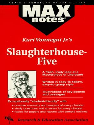 Cover of the book Slaughterhouse-Five (MAXNotes Literature Guides) by Kevin Reel, Derrick C. Wood, Scott A. Best
