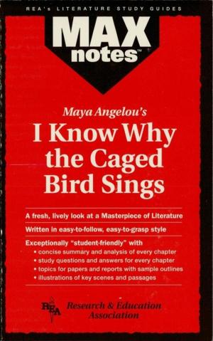 Cover of the book I Know Why the Caged Bird Sings (MAXNotes Literature Guides) by Nick Pease