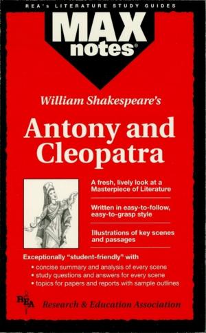 Cover of the book Antony and Cleopatra (MAXNotes Literature Guides) by Jill L. Haney, M.A., James Wescott, Jamalyn Jaquess
