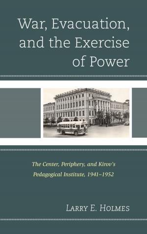 Book cover of War, Evacuation, and the Exercise of Power
