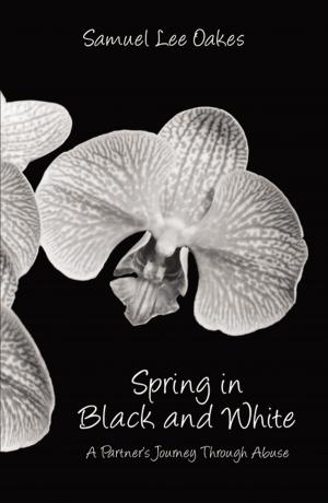 Cover of the book Spring in Black and White by Michael S. East