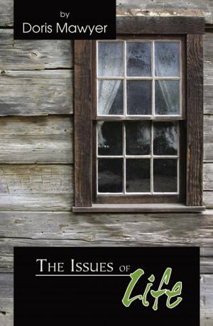 Cover of the book The Issues of Life by Myra Towner-Rankin
