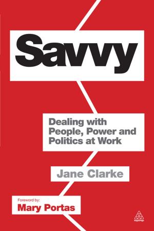 Cover of the book Savvy: Dealing with People, Power and Politics at Work by John Adair