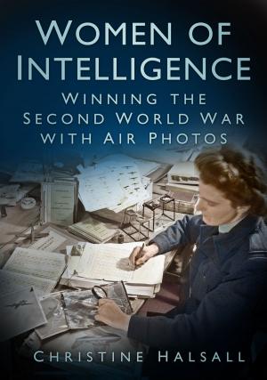 Cover of the book Women of Intelligence by John Van der Kiste