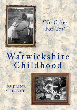 Cover of the book Warwickshire Childhood by Geoffrey Fletcher, Dan Cruickshank