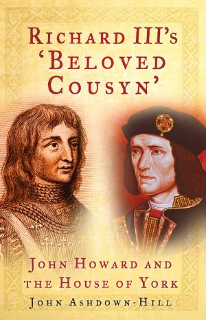 Cover of the book Richard III's 'Beloved Cousyn' by Brian Belton
