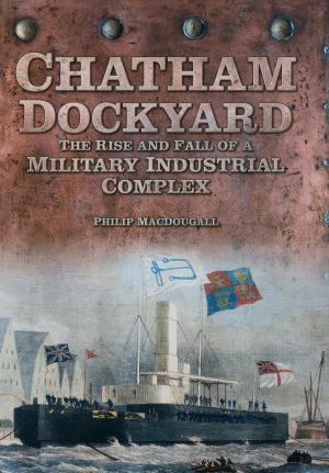 Book cover of Chatham Dockyard