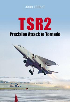 Cover of the book TSR2 Precision Attack to Tornado by Andrew Robertshaw
