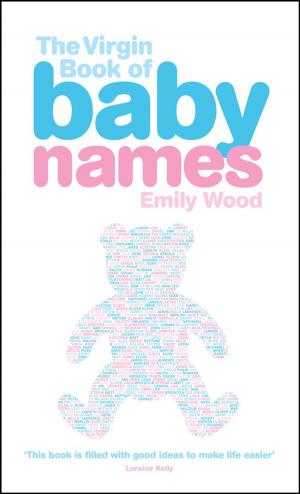 Cover of the book The Virgin Book of Baby Names by Portia Da Costa