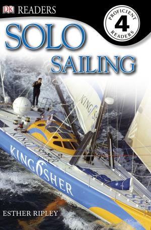 Cover of the book DK Readers: Solo Sailing by Anita Ganeri