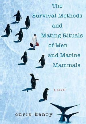 Cover of the book The Survival Methods and Mating Rituals of Men and Marine Mammals by Deidre Berry