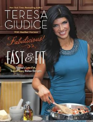Cover of the book Fabulicious!: Fast &amp; Fit by Marie Rayma