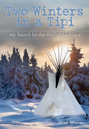 Cover of the book Two Winters in a Tipi by Mollie Moran