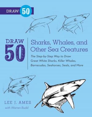 Cover of the book Draw 50 Sharks, Whales, and Other Sea Creatures by Valerie L. Winslow