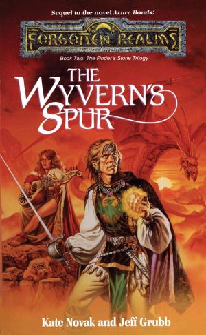 Cover of the book The Wyvern's Spur by Paul B. Thompson, Tonya C. Cook