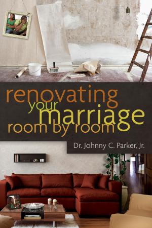 Cover of the book Renovating Your Marriage Room by Room by Susan Hunt, Mary A Kassian
