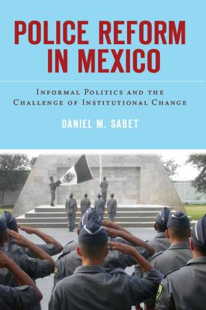 Cover of the book Police Reform in Mexico by Jennifer Goett