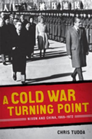 Cover of the book A Cold War Turning Point by Alex V. Cook