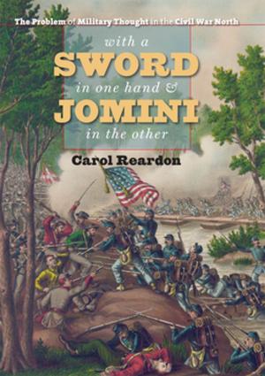 Cover of the book With a Sword in One Hand and Jomini in the Other by Philip Gerard