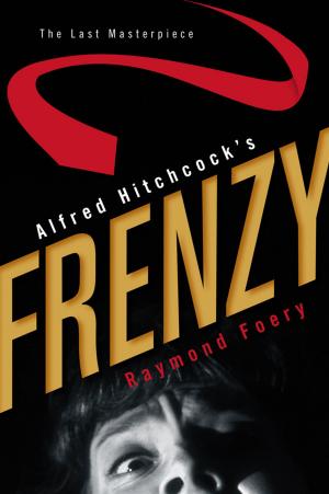 Cover of the book Alfred Hitchcock's Frenzy by Berton Coffin
