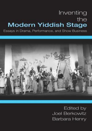 Book cover of Inventing the Modern Yiddish Stage